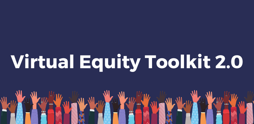 COMING SOON: Virtual Equity Toolkit